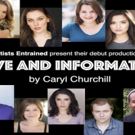 Artists Entrained presents LOVE AND INFORMATION by Caryl Churchill