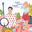 Jayme Stone's Folklife Out 4/7; Tour Dates Announced