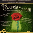 Lake Forest Theatre to Kick Off its Inaugural Season with THE SECRET GARDEN on June…
