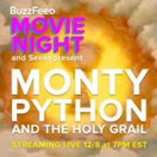 Buzzfeed & Seeso Partner to Stream Monty Python's HOLY GRAIL on Facebook Today