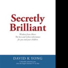 David K Yong Releases 'Secretly Brilliant'