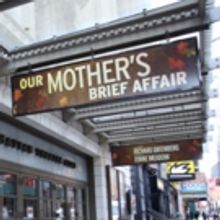 Up on the Marquee: OUR MOTHER'S BRIEF AFFAIR