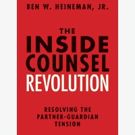 Former General Electric General Counsel Pens THE INSIDE COUNSEL REVOLUTION