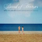 BAND OF HORSES Adds Nearly 30 Dates to North American Tour