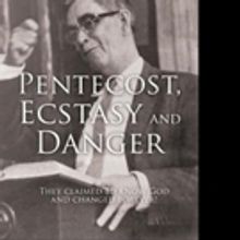 'Pentecost, Ecstasy and Danger' is Released