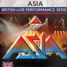 Asia's 'British Live Performance Series' CD Out 6/24