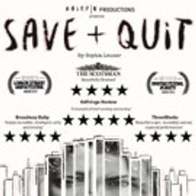 Edinburgh Fringe Hit Show SAVE + QUIT Opens this Week at The New Theatre