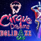 BWW Review: The Fox Theatre Presents Eye-Popping CIRQUE DREAMS HOLIDAZE