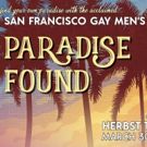 San Francisco Gay Men's Chorus Present PARADISE FOUND