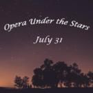 Center Stage Opera Presents OPERA UNDER THE STARS Tonight