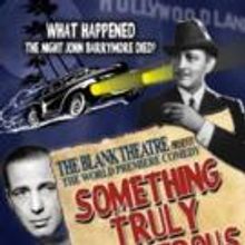 Blank Theatre's SOMETHING TRULY MONSTROUS Opens 10/3