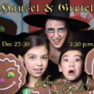 Amore Opera to Present HANSEL AND GRETEL at the Theatre at St. Jean's