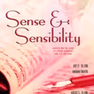SENSE AND SENSIBILITY Opens 7/21 at Marian Theatre