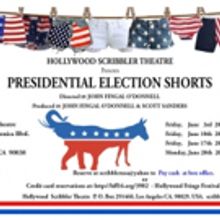 Hollywood Scribbler Theatre to Present Final Hollywood Fringe PRESIDENTIAL ELECTION S