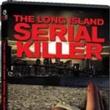 The Unsolved Case of THE LONG ISLAND SERIAL KILLER Comes to DVD Today