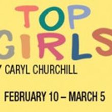 Maryland Ensemble Theatre Presents TOP GIRLS
