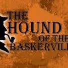 THE HOUND OF THE BASKERVILLES Starts Investigations Tonight at FST
