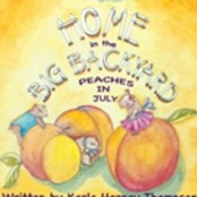 'Home in the Big Backyard—Peaches in July' is Released