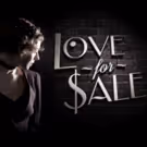 LOVE FOR SALE Extended Through March 3 at Soho Playhouse