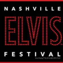 Nashville Elvis Festival to Celebrate Music a& Legacy of King of Rock and Roll