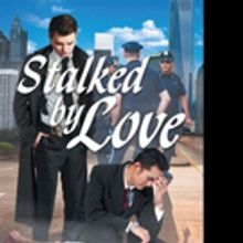 STALKED BY LOVE is Released