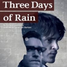 THREE DAYS OF RAIN Set to Open in Chicago
