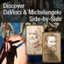 Lefont Film Society to Welcome 'DISCOVER DAVINCI & MICHELANGEO' to Lefont Theatre, 8/