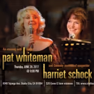 Pat Whiteman & Harriet Schock to Reprise Hit Show at E-Spot Lounge