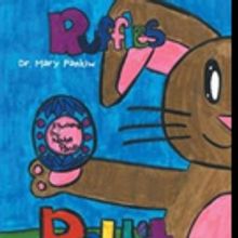Dr. Mary Pankiw's 'Ruffles Rabbit' Announces New Marketing Campaign