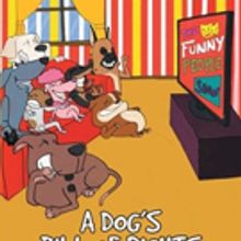 Lisa Diane Crislip Wilkinson, PhD Releases A DOG'S BILL OF RIGHTS