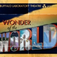 Buffalo Laboratory Theatre to Stage WONDER OF THE WORLD This Fall
