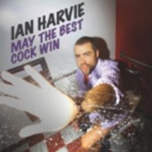 Comedy Dynamics to Release 'Ian Harvie: May the Best Cock Win', 3/3