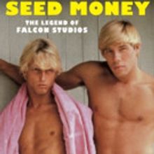 Legendary Falcon Studios Documentary SEED MONEY Coming to DVD & VOD Today