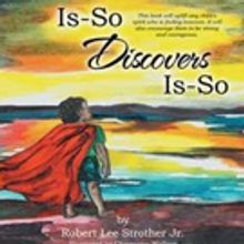 New Children's Book IS-SO DISCOVERS IS-SO is Released