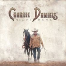 Charlie Daniels to Release New Album NIGHT HAWK This Month