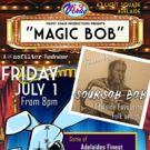 MAGIC BOB Fundraising Event for #nofilter Set for Venue 63