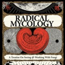 Peter McCoy Launches RADICAL MYCOLOGY