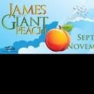The John W. Engeman Theater Presents JAMES AND THE GIANT PEACH, 9/26