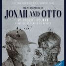 Performances Begin Tonight for JONAH AND OTTO at Theatre Row