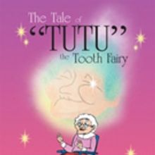 Norma Gatti Shares 'The Tale of 'Tutu' the Tooth Fairy'