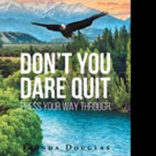 Tronda L. Douglas Shares DON'T YOU DARE QUIT