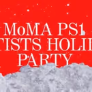 MoMA Presents NIGHT AT THE MUSEUM: ARTISTS HOLIDAY PARTY, Today