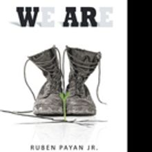 Ruben Payan Jr Pens WE ARE