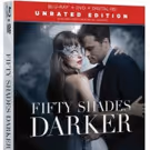 FIFTY SHADES DARKER Unrated Edition Coming to Digital HD, DVD & On Demand