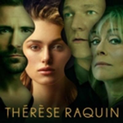 From the Artistic Director: Therese Raquin
