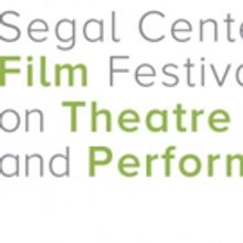 Segal Center Film Festival on Theatre and Performance to Return This Spring