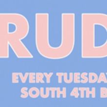 RUDE at South 4th Bar Announces June Line-Up