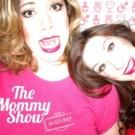 THE MOMMY SHOW Set for Park Slope's Union Hall, 9/24