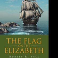 Robert Sell Releases THE FLAG ON THE ELIZABETH