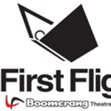 The Boomerang Theatre Company Presents FIRST FLIGHT New Play Festival